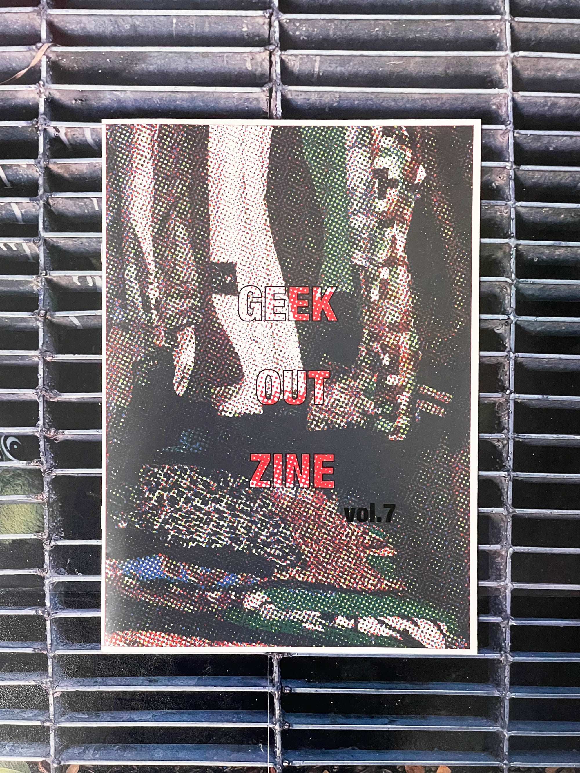 GEEK OUT ZINE VOL.7
